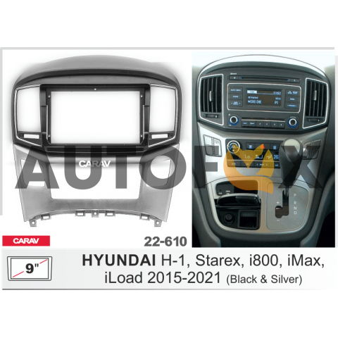 Carav 22-610: 9" HYUNDAI H-1, Starex, i800, iLoad, iMax 2015-2021